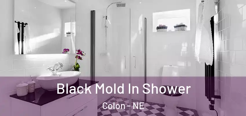  Black Mold In Shower Colon - NE