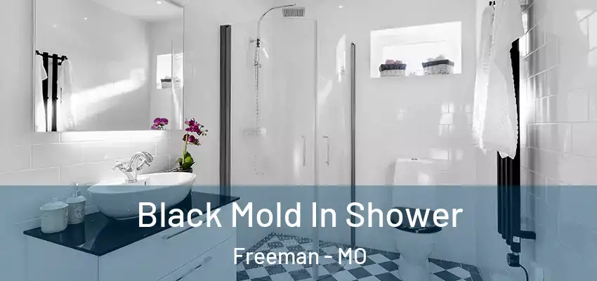  Black Mold In Shower Freeman - MO